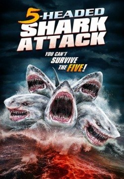 Нападение пятиглавой акулы (2017) смотреть онлайн в HD 1080 720